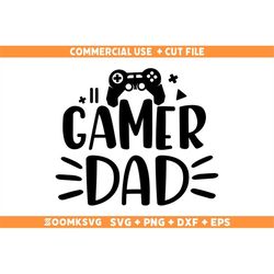 gamer dad svg, gamer svg, gamer png, gaming svg, video games svg, funny gamer svg, gamer shirt svg, gamer mug svg, png,