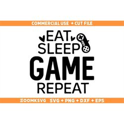 eat sleep game repeat svg, gamer svg, gamer png, gaming svg, video games svg, funny gamer svg, gamer shirt svg, gamer mu