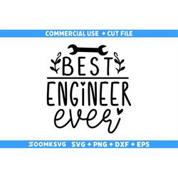 engineer svg, best engineer ever svg, engineer png, funny engineer svg, engineer quote svg file for cricut, engineer lif