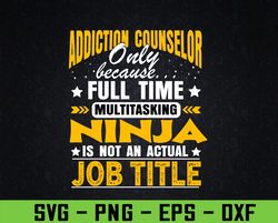 Addiction Counselor Job Title - Funny Addiction Adviser Raglan Svg, Eps, Png, Dxf, Digital Download