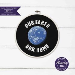 our earth our home cross stitch pattern modern xsitch crossstitch chart instant download pdf