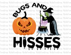 bugs and hisses png, halloween png, fall sassy spooky cute funny ghost witch trick or treat mom teacher png