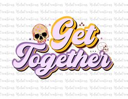 get fogether png, thanksgiving family png, tis the season png, funny fall png, family matching shirt