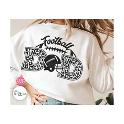 football dad leopard svg, football svg, dad svg, leopard svg, footballl dad shirt, football clipart, football cricut, si