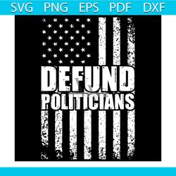 defund politicians american flag svg, trending svg, american flag svg