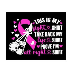 cancer awareness svg, boxing svg, this is my fight shirt svg, boxing gift svg