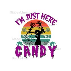 i'm just here candy svg, halloween svg, halloween candy svg