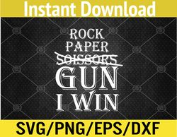 rock paper gun i win svg, eps, png, dxf, digital download