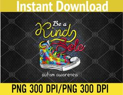 be a kind sole autism awareness puzzle shoes be kind png digital download