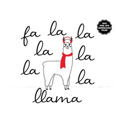 fa la la la la la la llama, christmas llama svg, cute llama alpaca, christmas t-shirt svg, scarf, sublimation, cricut, d