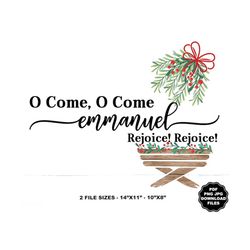 o come o come emmanuel, baby jesus manger, merry christmas, christian christmas t-shirt sublimation, jesus christmas, pr