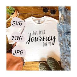 love that journey for me // schitt's creek // svg - png - jpg