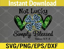 not lucky simple blessed leopard shamrock patricks day svg, eps, png, dxf, digital download