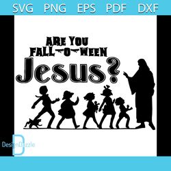 are you fall o ween jesus svg, halloween svg, png, dxf, eps, design cut files, image clipart