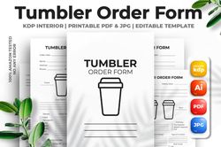 tumbler order form kdp interior