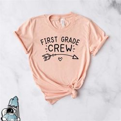 first grade crew shirt  1st school teacher appreciation gift tshirt