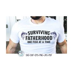 surviving fatherhood one fish at a time svg, funny father's day gift, hilarious fishing dad tshirt design png, vinyl dec