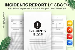 incidents report logbook kdp interior