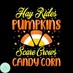 hay rides pumpkins scare crows candy corn svg, thanksgiving svg