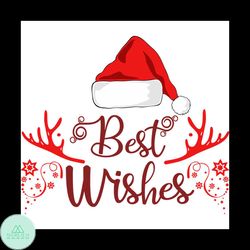 best wishes svg, christmas svg, christmas wish svg, santa hat svg