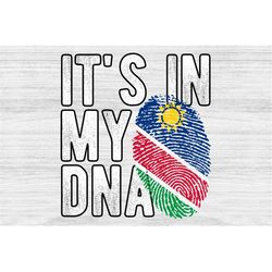 It's in my DNA Namibia Flag Fingerprint PNG Sublimation design download for shirts, Mugs, Print-on-demand PNG, Digital d