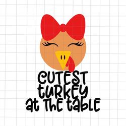 cutest turkey at the table thanksgiving svg, cute turkey thanksgiving svg, girl thanksgiving svg, turkey face thanksgivi