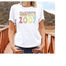 awesome since 2007 shirt,16th birthday gift,happy 16th birthday t-shirt,wedding anniversary gift for couples,birthday gi