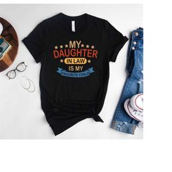 daughter in law shirt,my daughter in law is my favorite child,funny family humor shirt,favorite father in law t-shirt,my