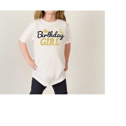 birthday girl shirt,girls birthday party,birthday party girl gift,glitter birthday tshirt,gift for birthday,birthday gir