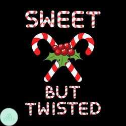 sweet but twisted svg, christmas svg, christmas candy svg, sweet christmas svg