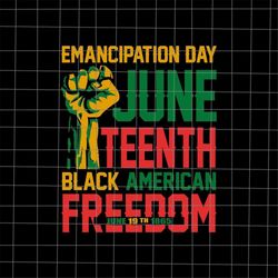 juneteenth black american freedom svg, power fist hand black history month svg, black leaders juneteenth day svg, indepe