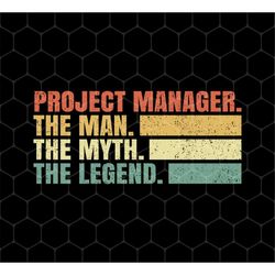 project manager png, the man png, the myth png, the legend png, retro manager png, love project manager png, png for shi