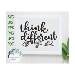 think different svg, positive, encouraging, motivational, vinyl decal file for cricut, think different png, empowering,