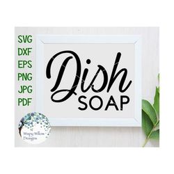 dish soap svg, dish soap label svg, kitchen soap, vinyl decal file for cricut, printable dish soap label png, dish soap