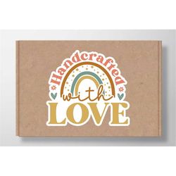 handcrafted with love sticker svg, boho svg stickers for small businesses, hand lettered stickers, packaging labels digi