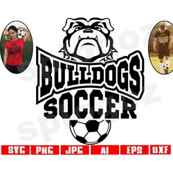 bulldogs soccer svg bulldog soccer svg bulldogs soccer png bulldogs svg bulldog svg bulldogs mascot svg cricut design fi