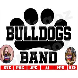 bulldogs band svg bulldog band svg bulldogs band png bulldogs svg bulldog svg bulldogs png bulldogs school mascot cricut