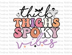 thick thighs spooky vibes svg, thick thighs spooky vibes png, retro halloween svg, halloween sublimation, spooky png