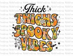 thick thighs spooky vibes svg, thick thighs spooky vibes png, retro halloween svg, halloween sublimation, spooky png