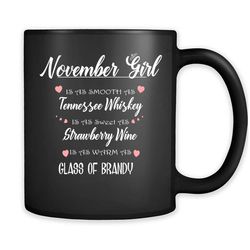 november girl is as smooth as tennessee whiskey is as sweet as strawberry wine as warm as glass of brandy &8211 full-wra