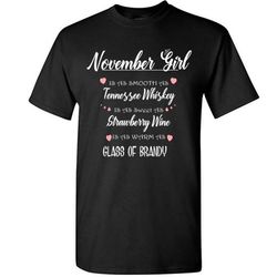 november girl is as smooth as tennessee whiskey is as sweet as strawberry wine as warm as glass of brandy &8211 gildan s