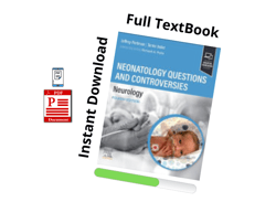 full pdf - neonatalogy questions and controversies: neurology 4th edition - instant download