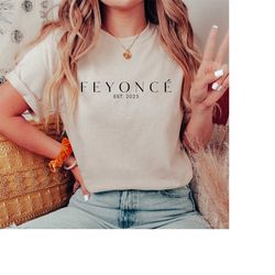 feyonce shirt, wedding shirt, gift for future bride, bride shirt, bridal shower gift, bachelorette party shirt,engagemen