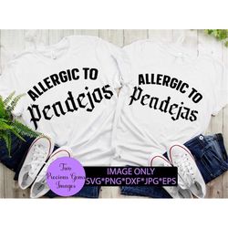 allergic to pendejos. allergic to pendejas. allergic to assholes. digital image. latin slang. funny latin slang. allergi