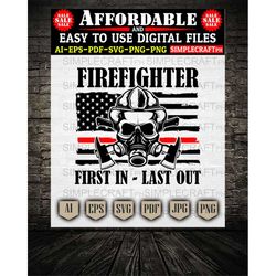 first in last out svg || axe svg  || distressed american flag svg  || fire fighter shirt  || fire fighter svg ||  cricut