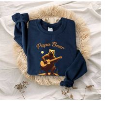 papa bear sweatshirt, bear playing guitar sweater, husband present, father's day gift, gift for him, gift for father, hi