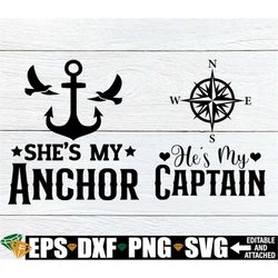 she's my anchor, he's my captain, matching couples shirts svg, matching couples valentine's day, matching anniversary, v