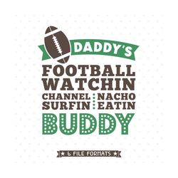superbowl svg, football svg, daddys football buddy, football shirt printable, commercial svg, dxf cutting file, vinyl sv