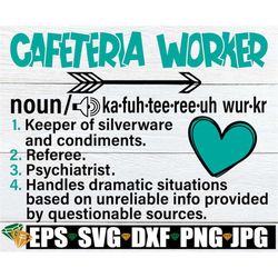 cafeteria worker definition, funny cafeteria worker, cafeteria worker svg, lunch lady svg, student nutrition, lunchroom