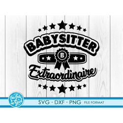 funny babysitter svg files for cricut. clipart babysitter png, svg, dxf clipart files. babysitters gift svg